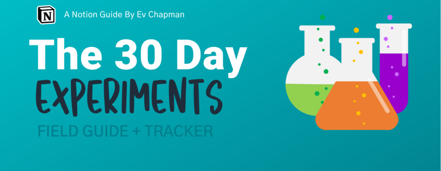 My 30 Day Experiments via Notion